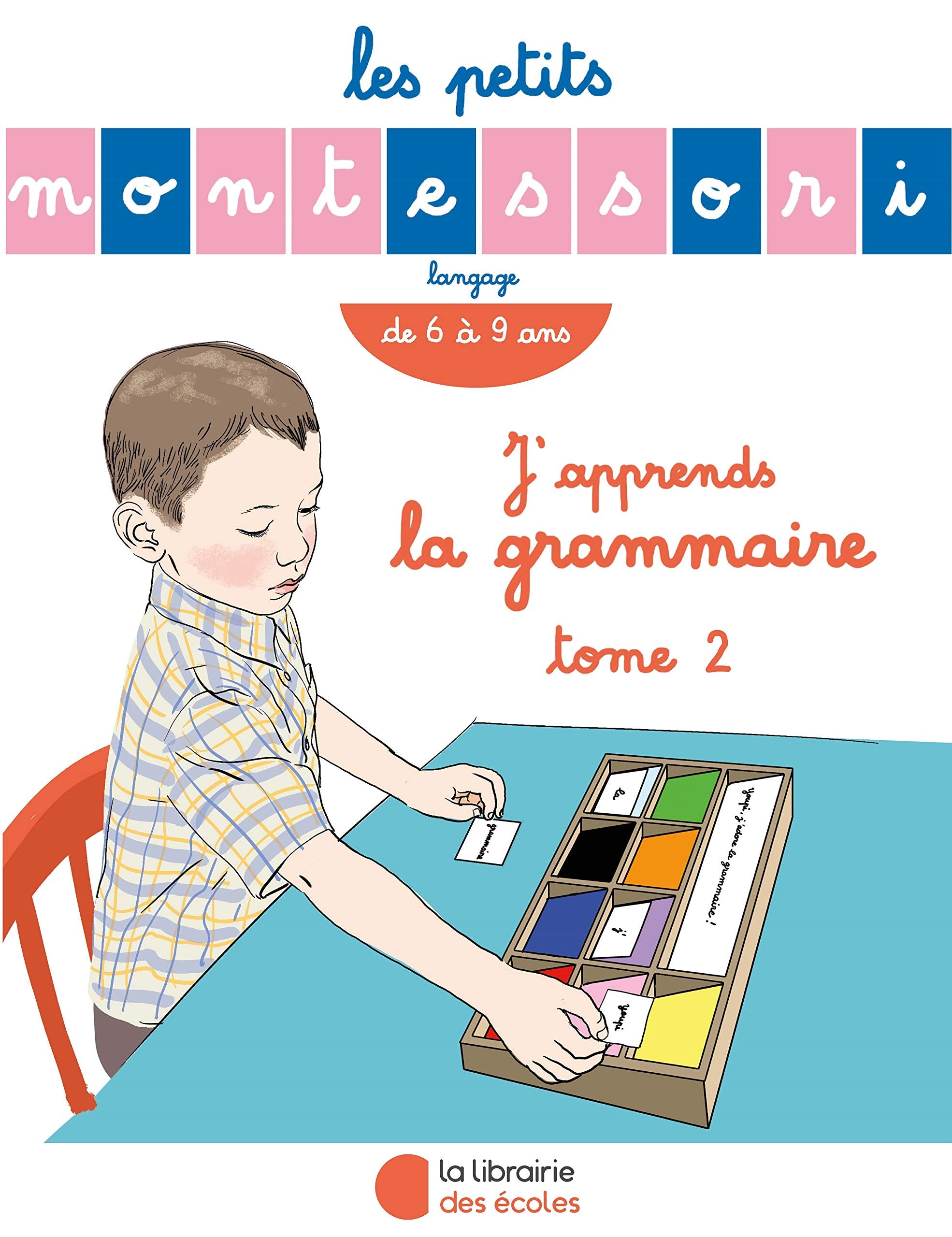 Les Petits Montessori – J’apprends la grammaire – tome 2 book
