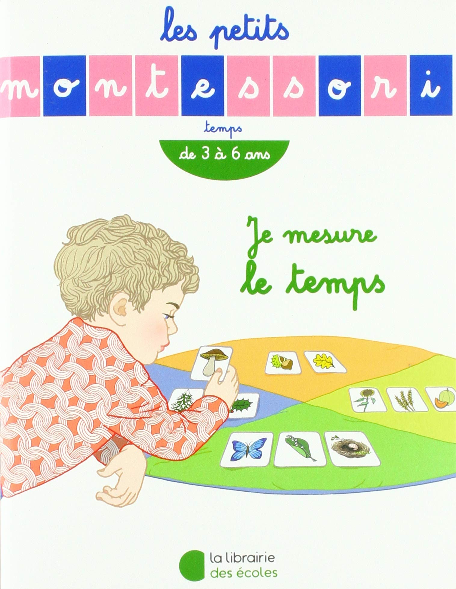Les Petits Montessori – Je mesure le temps book