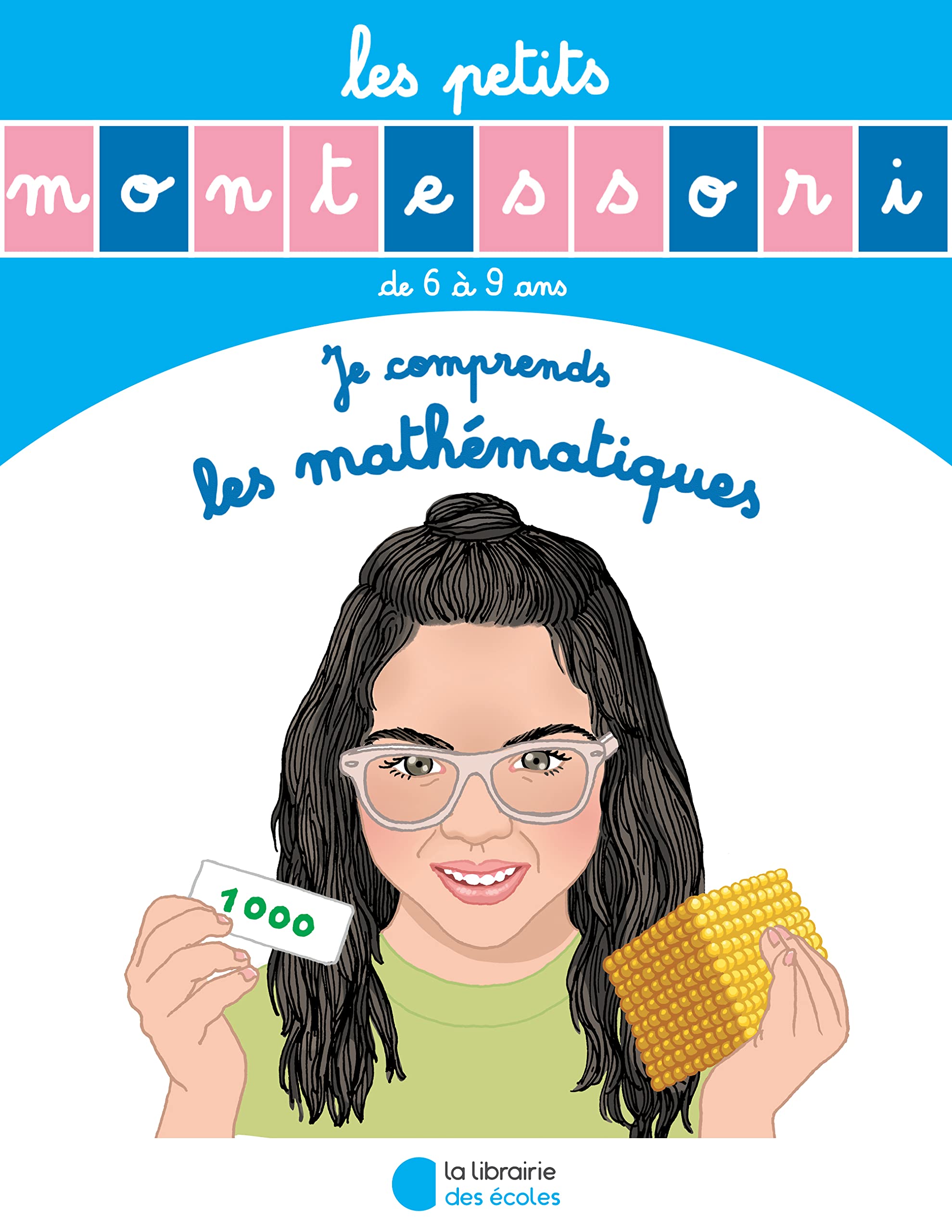 Les Petits Montessori - Je comprends les mathématiques book