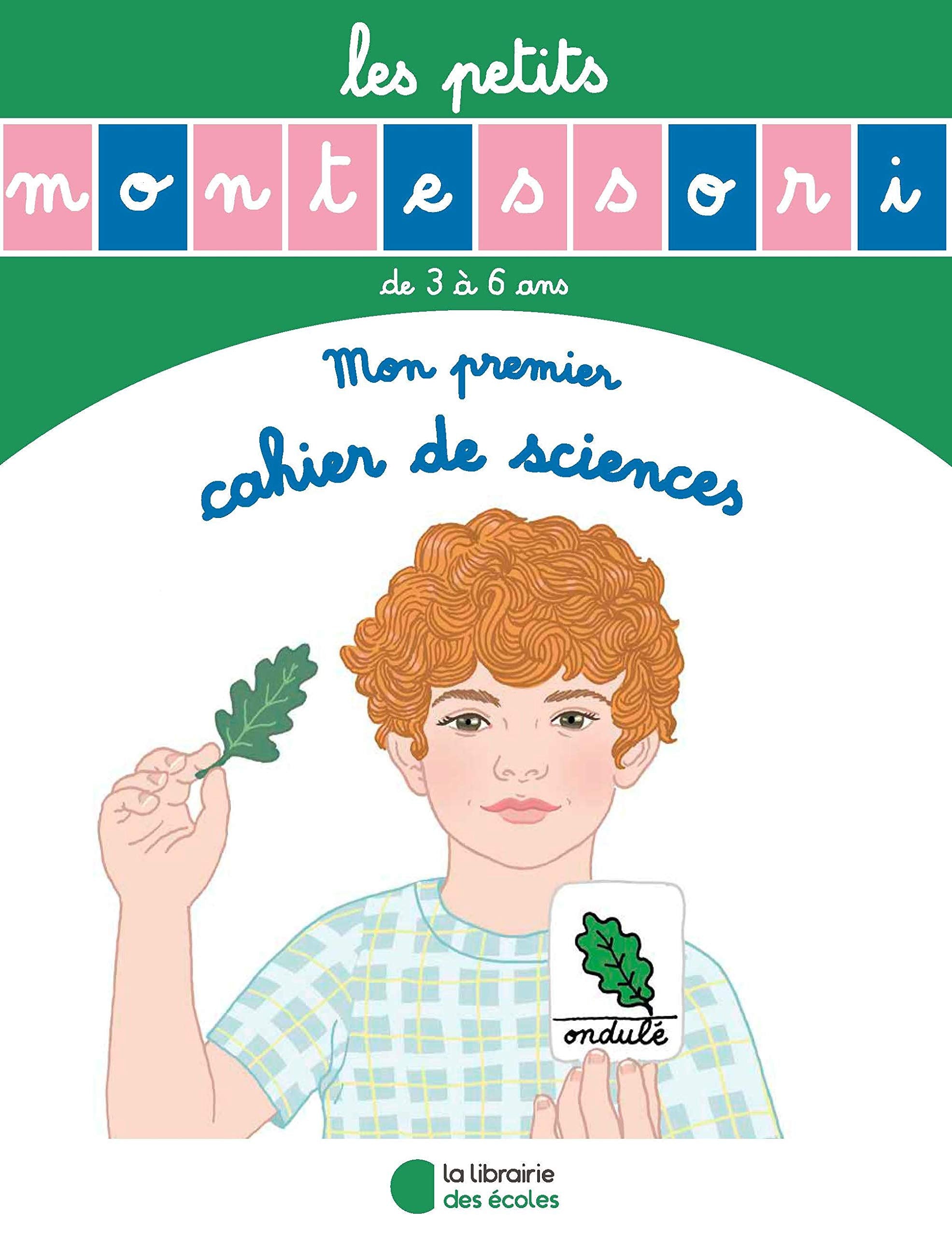 Les Petits Montessori - Mon premier cahier de sciences book