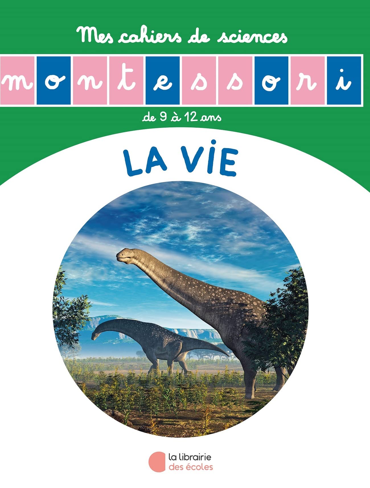 L'Histoire de la Vie - Mon Cahier de Sciences book