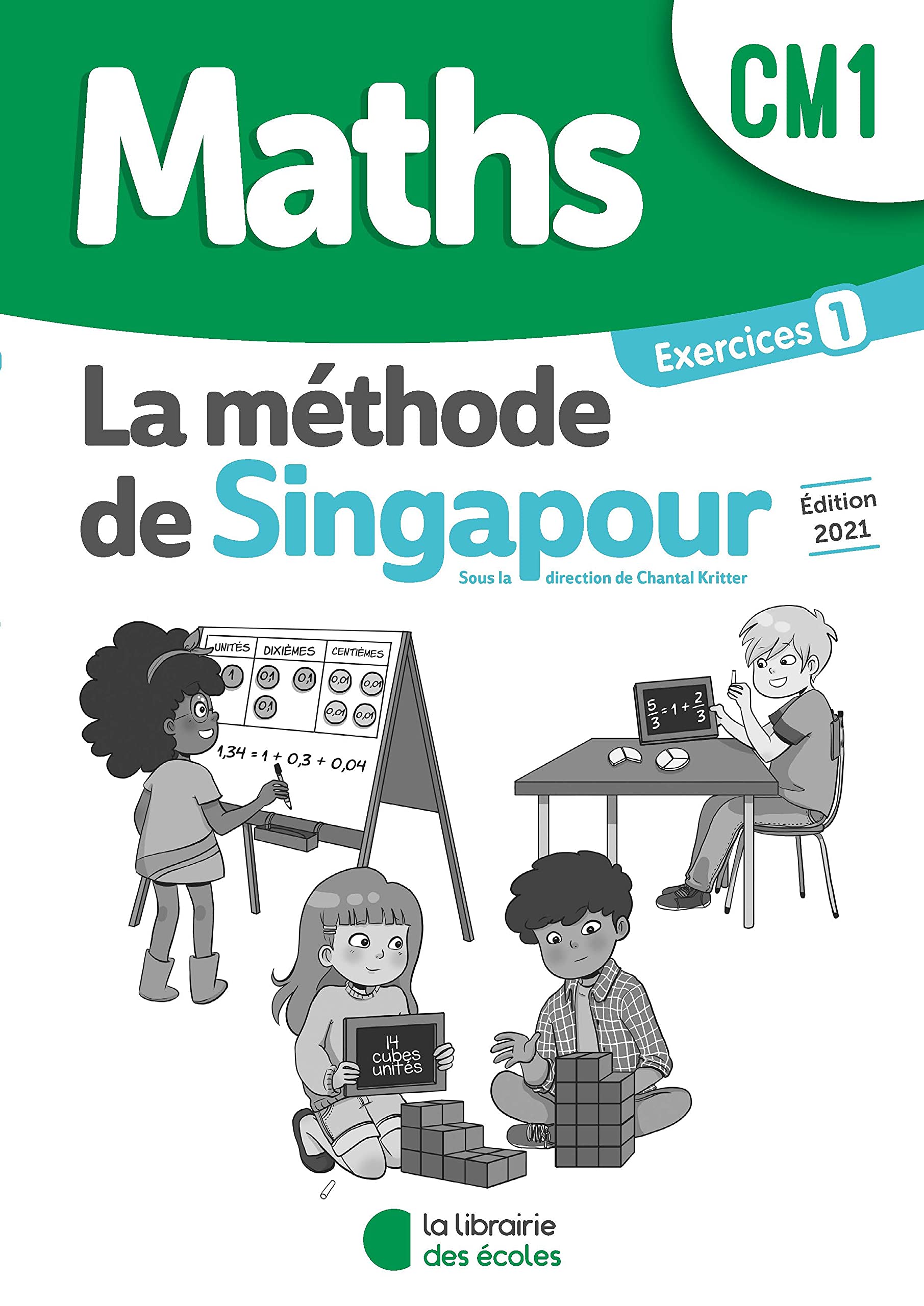 Méthode de Singapour CM1 (2021) - Pack de cahiers d'exercices 1 : Pratique autonome book