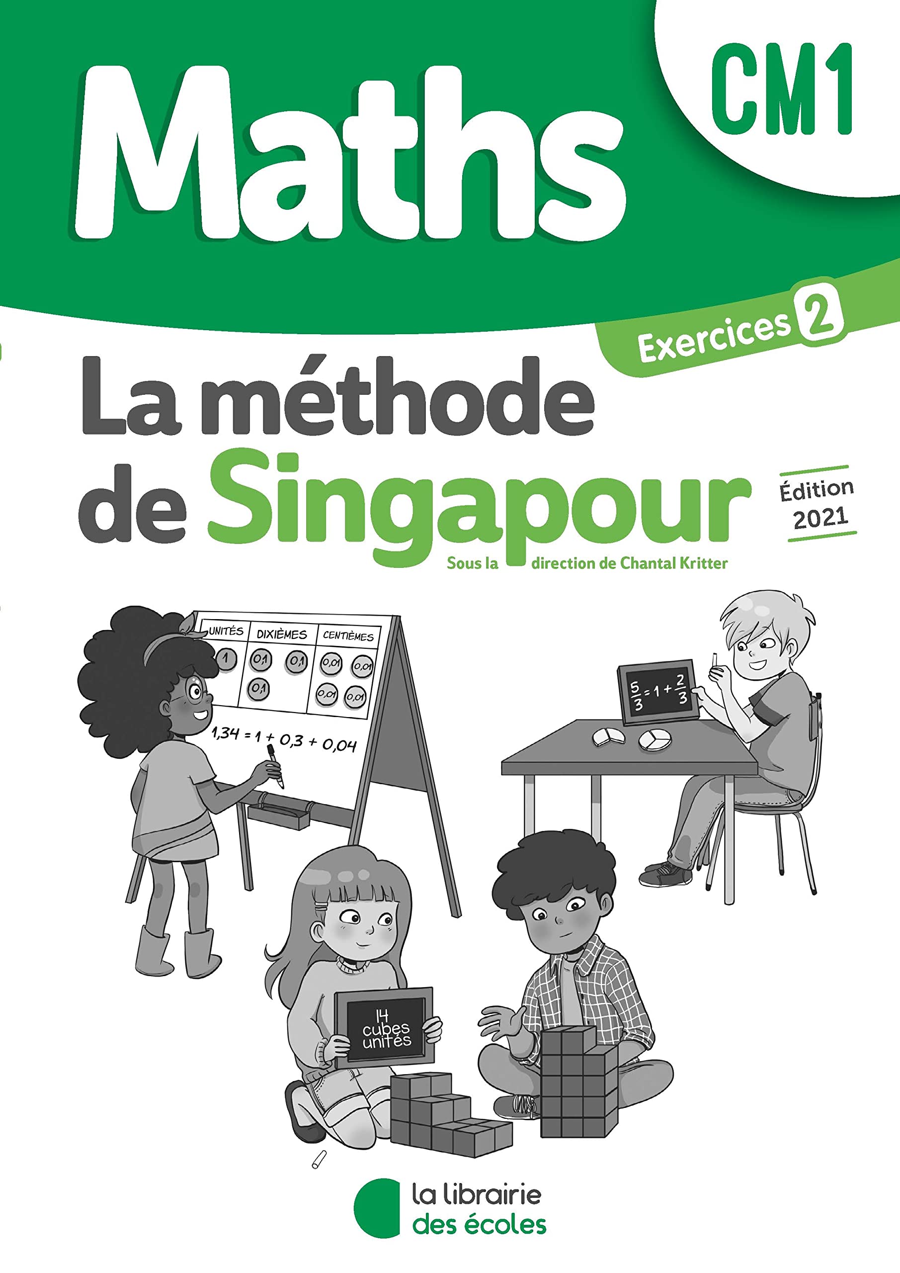 Méthode de Singapour - Cahier d'exercices 2 – CM1 - Pratique autonome - Edition 2021 Professional & Reference Books