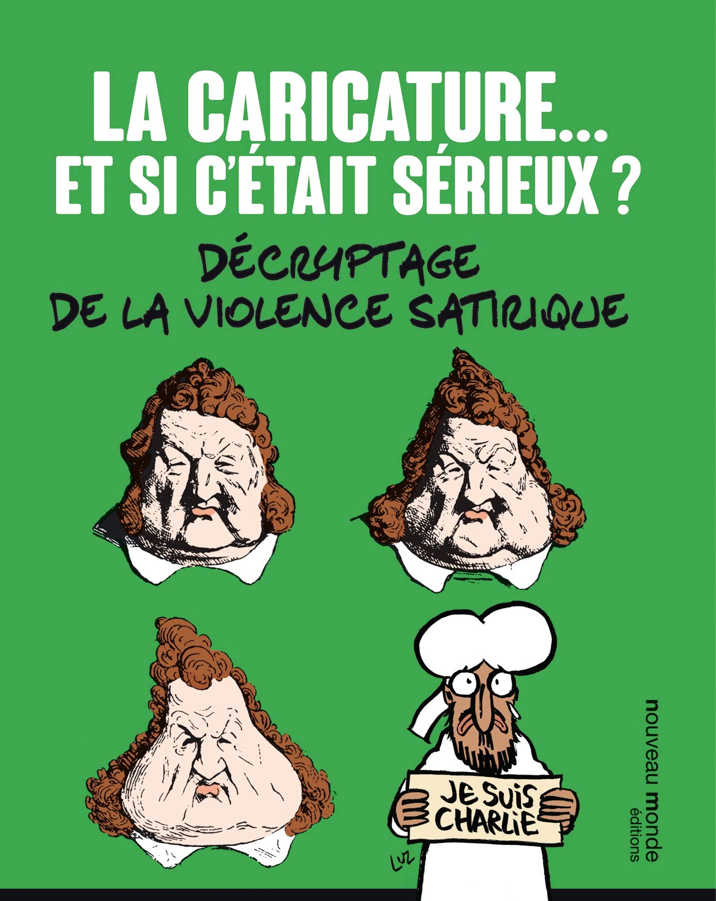 La caricature...et si c'était sérieux ?: Décryptage de la violence satirique book