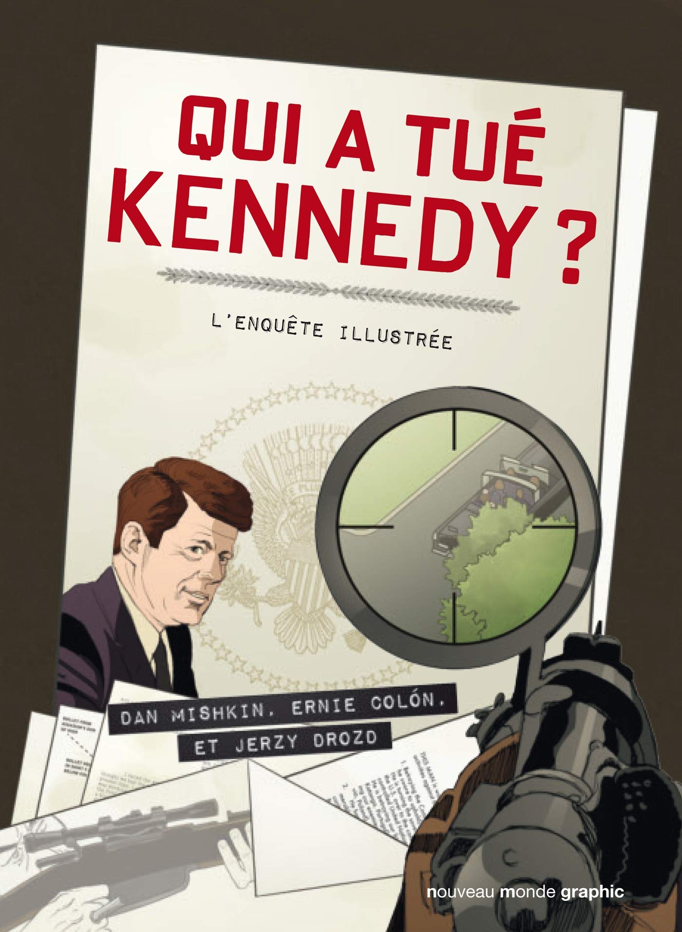 Qui a tué Kennedy ?: L'enquête illustrée Manga