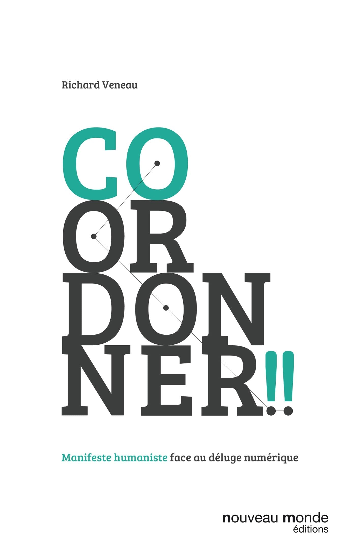 Coordonner: Manifeste humaniste face au déluge numérique book