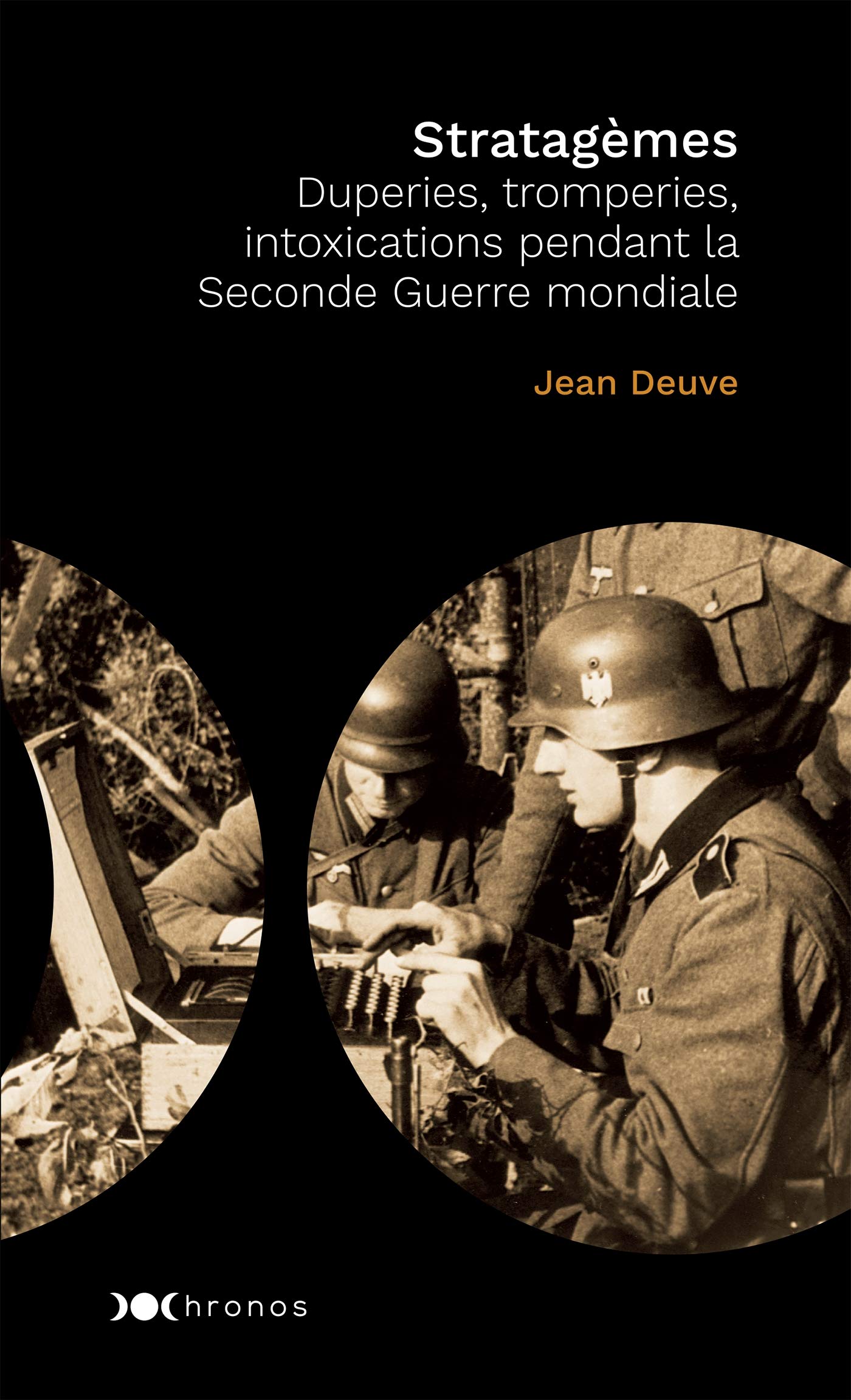 Stratagèmes: Duperies, tromperies, intoxications pendant la Seconde Guerre mondiale book