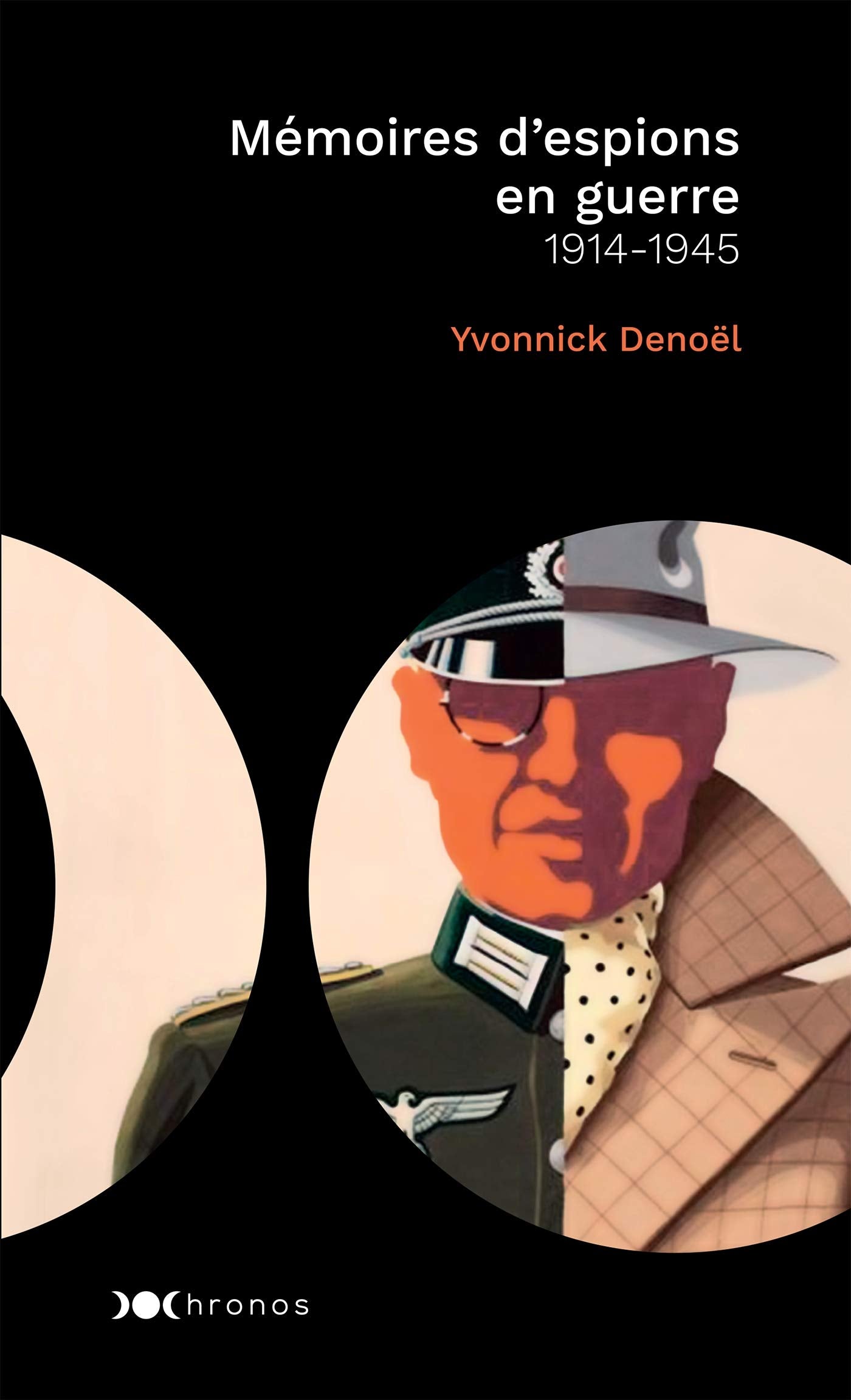 Mémoires d'espions en guerre: 1914-1945 Politics & History