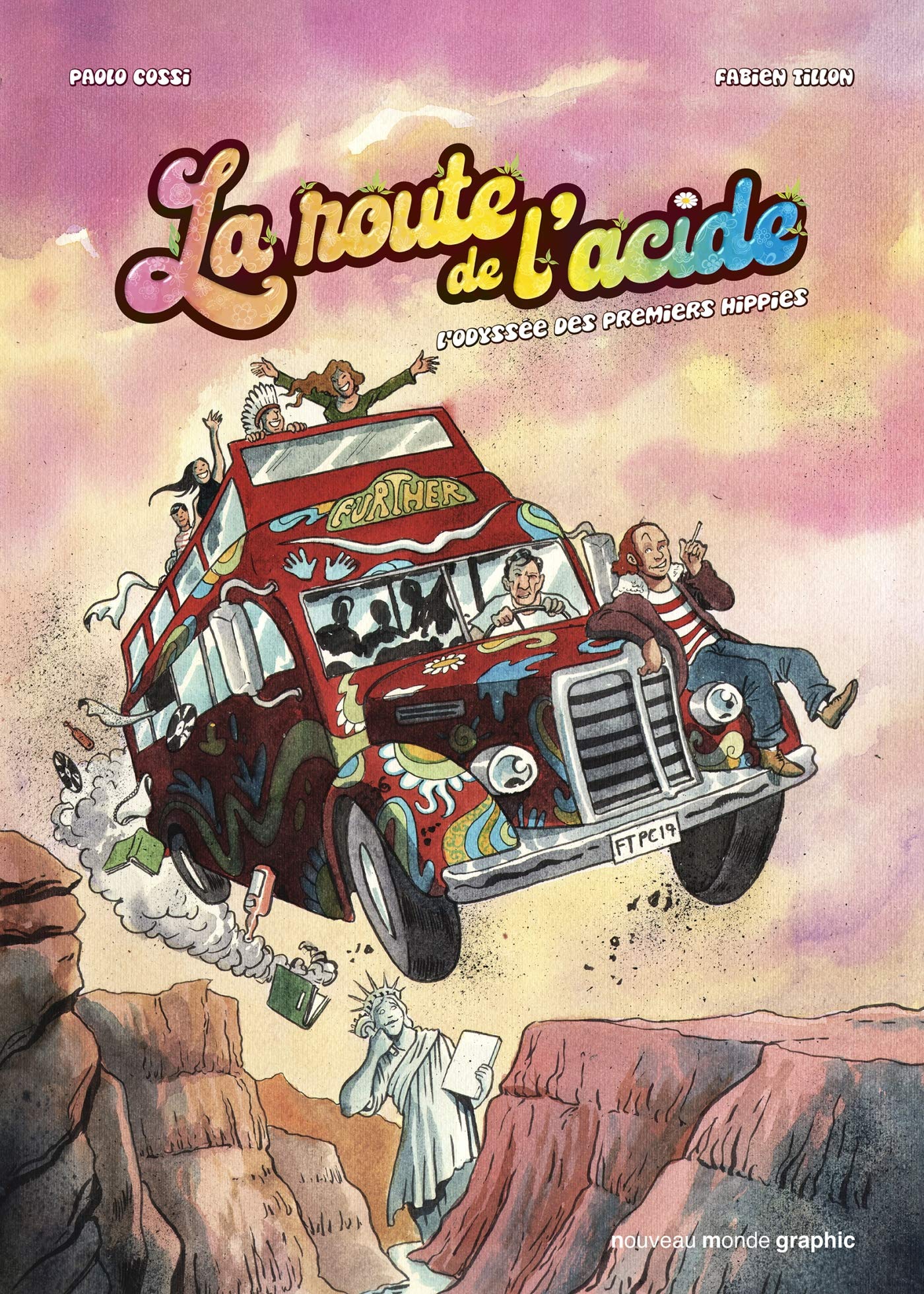 La route de l'acide: L'odyssée des premiers hippies book