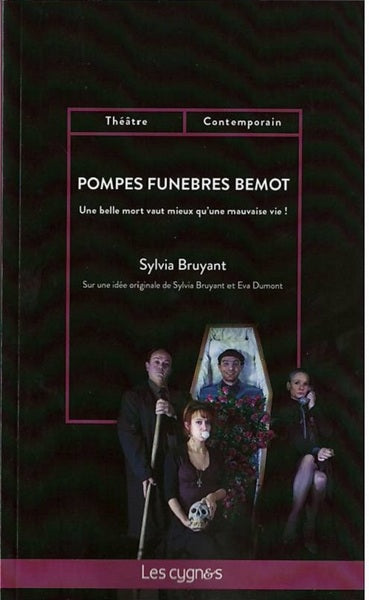 Pompes funèbres Bemot : une belle mort vaut mieux qu'une mauvaise vie ! book