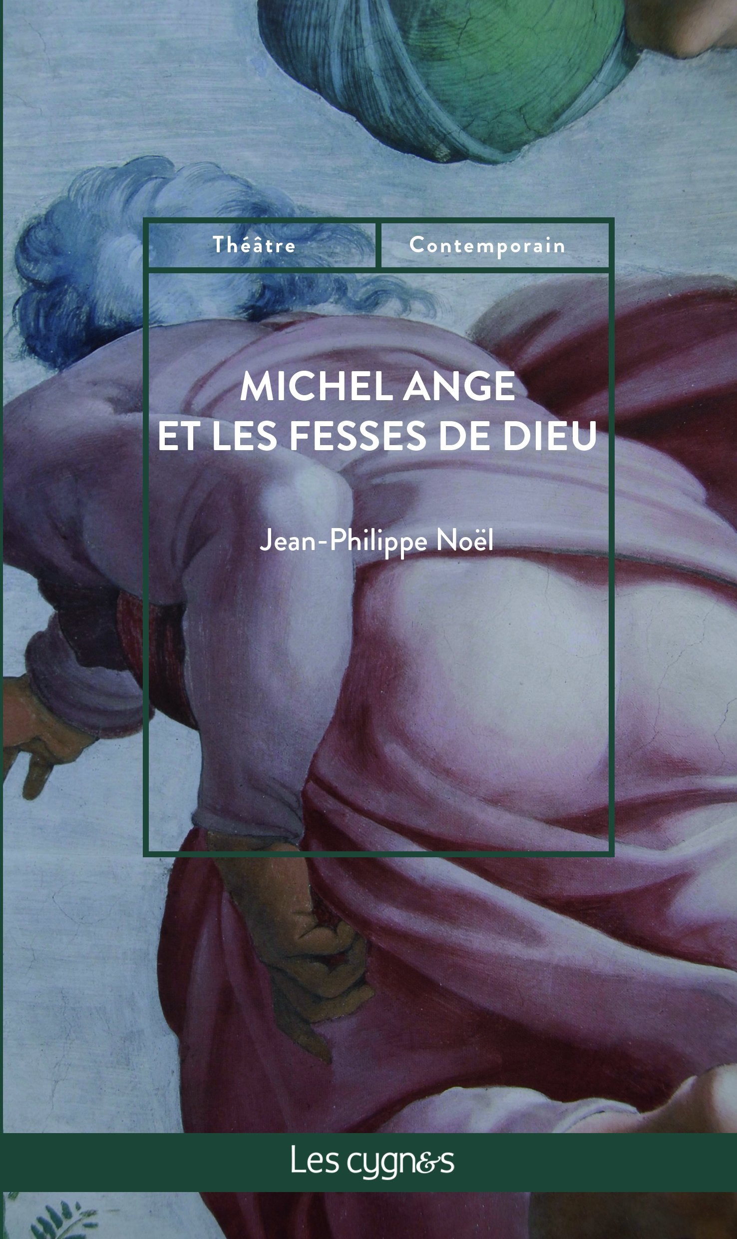 Michel-Ange et les fesses de Dieu book