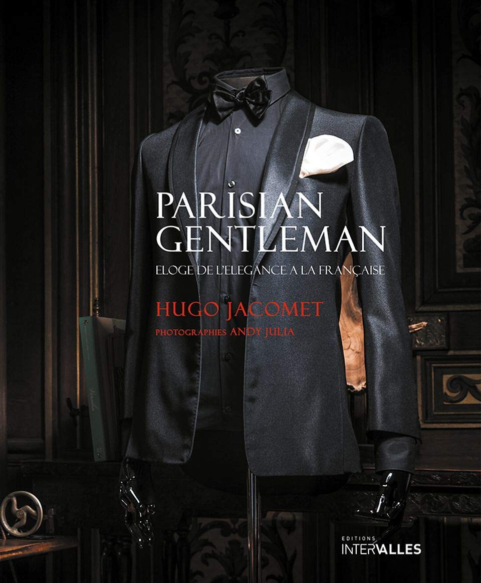 Parisian Gentleman: Eloge de l'élégance à la française book