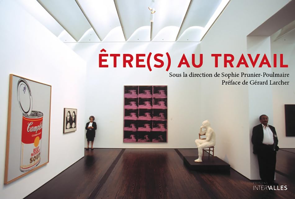 Etres au travail: Working Life - Working Lives book