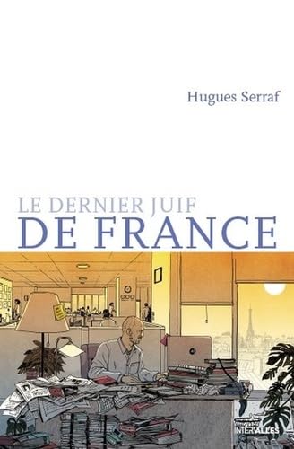 Le dernier juif de France book