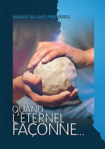 Quand l'Eternel façonne book