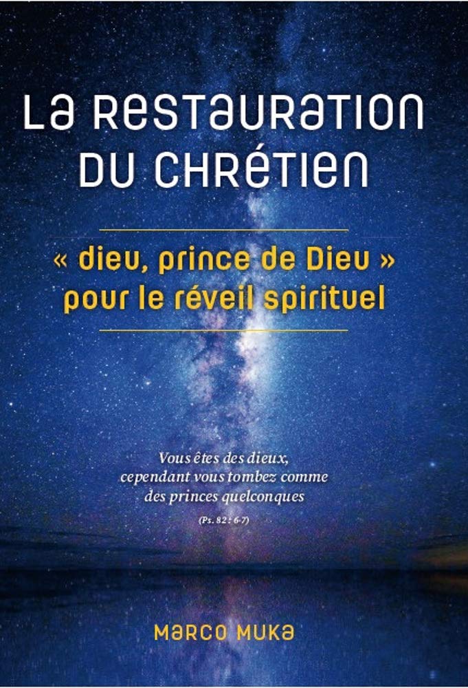 La restauration du chrétien « dieu, prince de Dieu » pour le réveil spirituel Religion & Esotericism