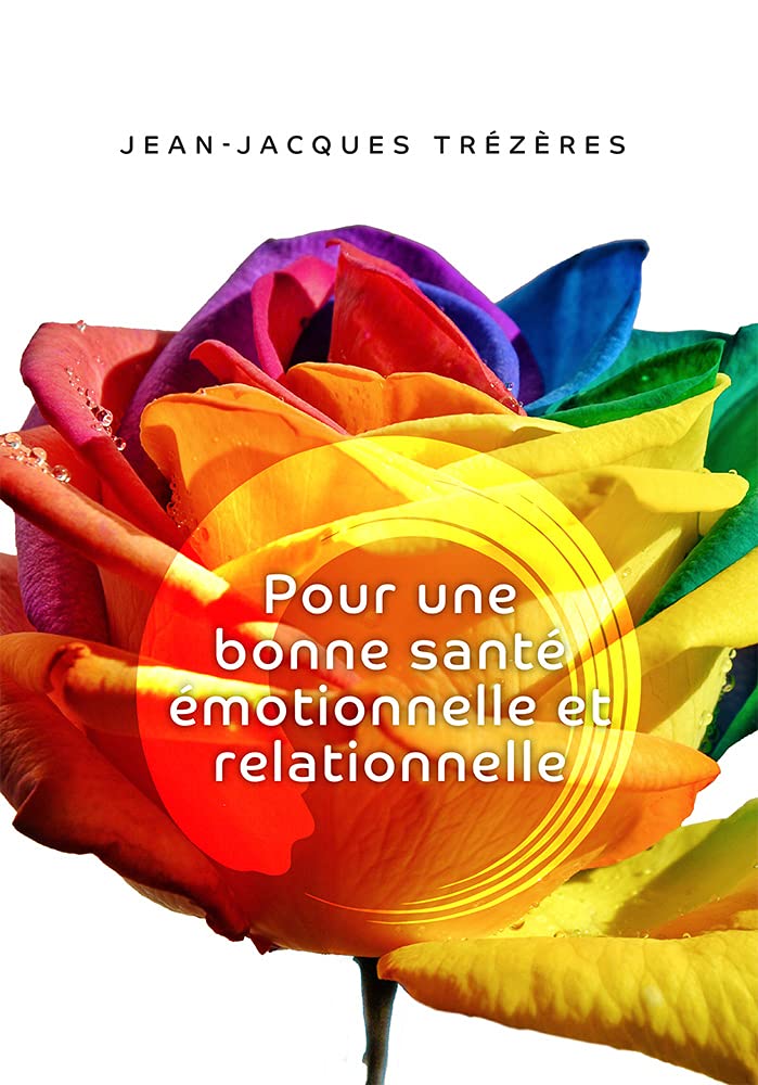 Pour une bonne santé émotionnelle et relationnelle book