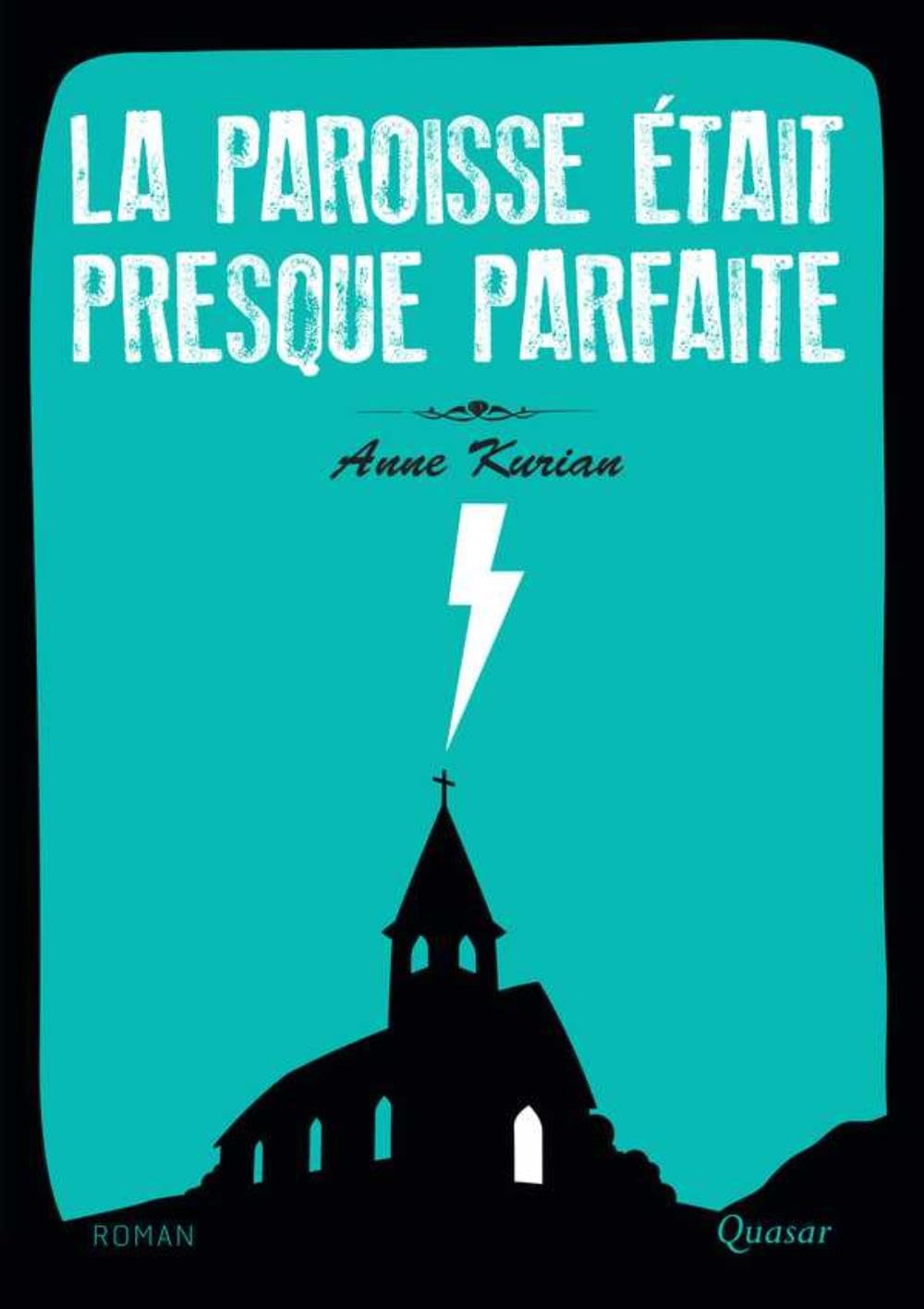 La paroisse était presque parfaite - Roman Contemporary literature