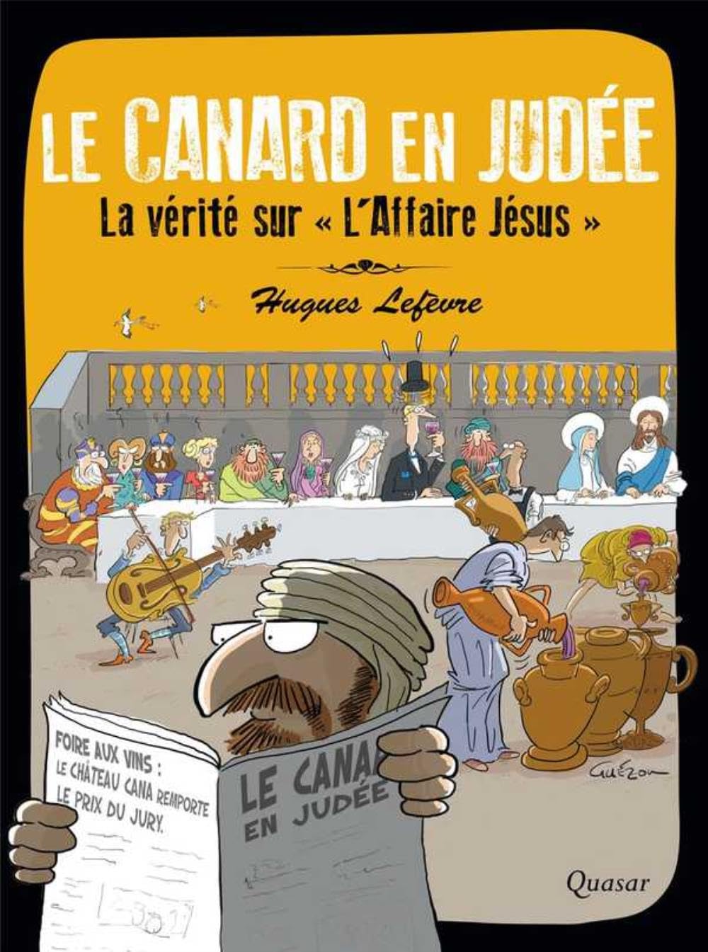 Le Canard en Judée - La vérité sur " L'Affaire Jésus " book