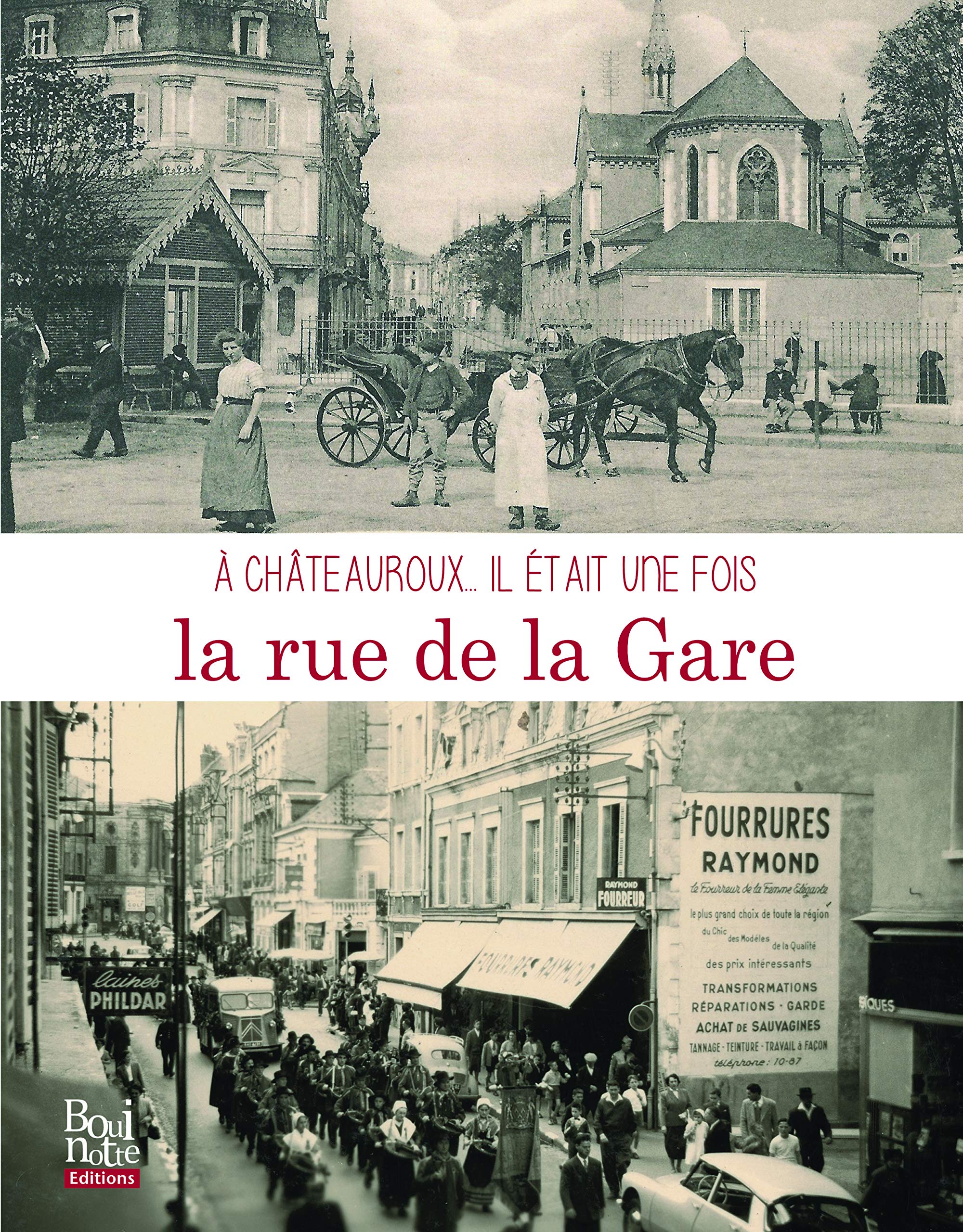 A Châteauroux... Il était une fois la rue de la Gare book