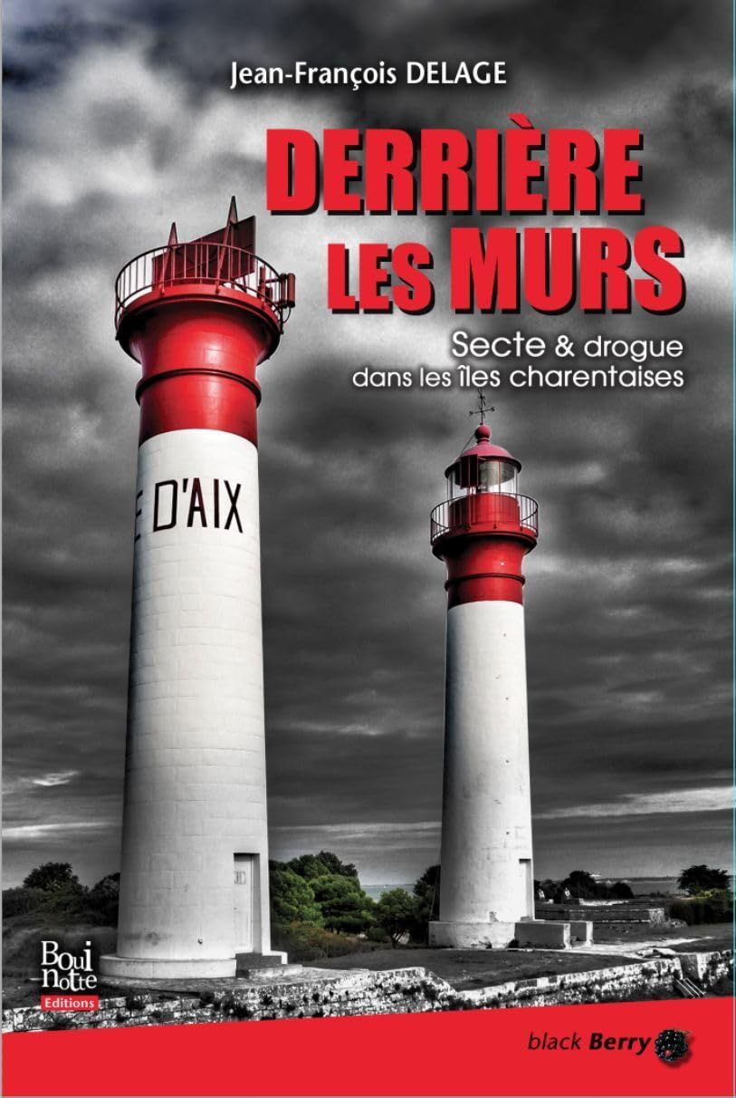 Derrière les murs (poche): Secte et drogue dans les îles charentaises Contemporary literature