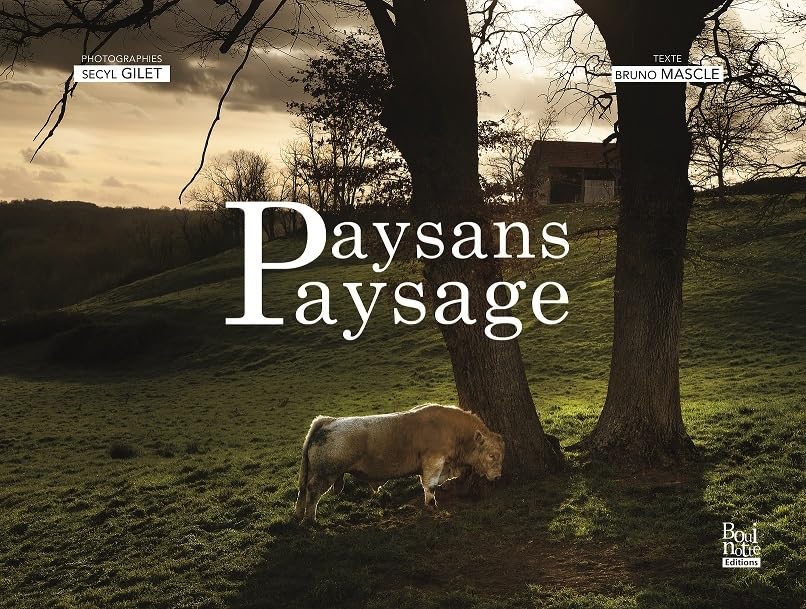 Paysans Paysage: 4 kilomètres en 4 saisons book