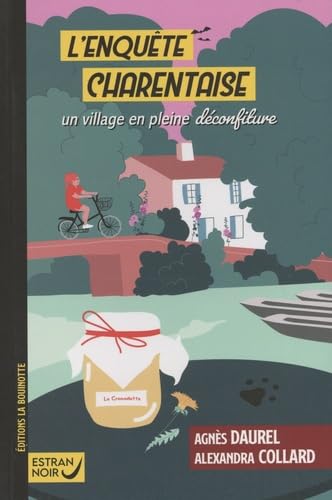 L'enquête Charentaise: Un village en pleine déconfiture Contemporary literature