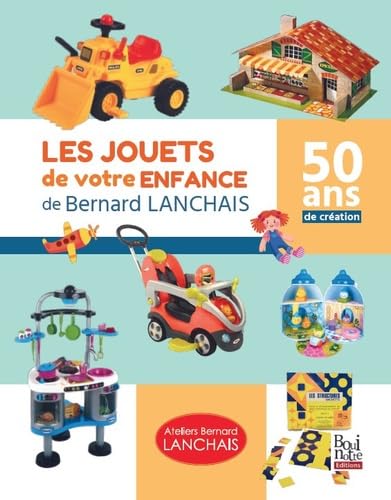 Les jouets de votre enfance de Bernard Lanchais book
