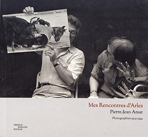 Mes Rencontres d'Arles : Photographies 1974-1994 book