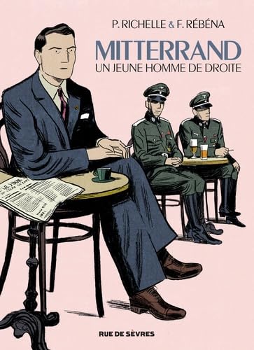 MITTERRAND UN JEUNE HOMME DE DROITE: Une jeune homme de droite Manga