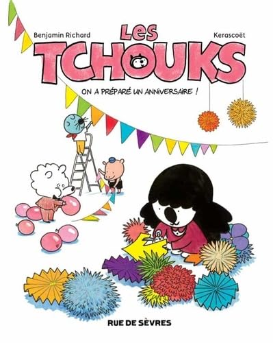 LES TCHOUKS T6 ON A PREPARE UN ANNIVERSAIRE: ON A PREPARE UN ANNIVERSAIRE Manga