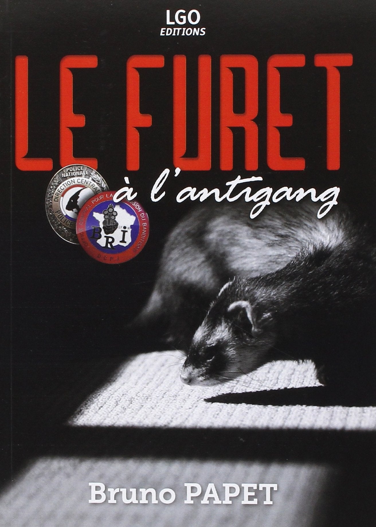 Product Image: Le furet à l'antigang