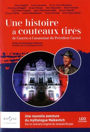 Une histoire à couteaux tirés: De Caserio à l'assassinat du Président Carnot book