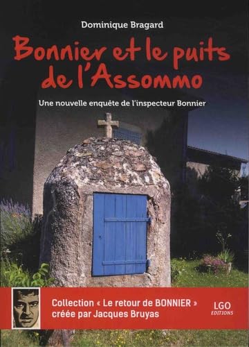 Bonnier et le puits de "L'Assommo": Une nouvelle enquête de l'Inspecteur Bonnier Books
