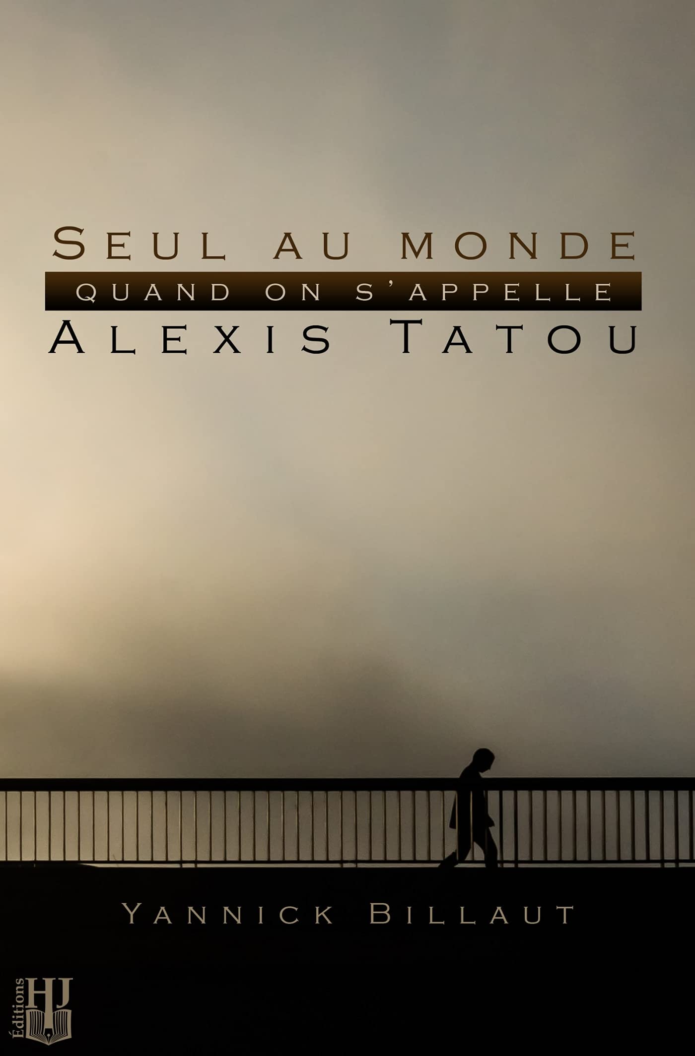 Seul au monde quand on s'appelle Alexis Tatou book