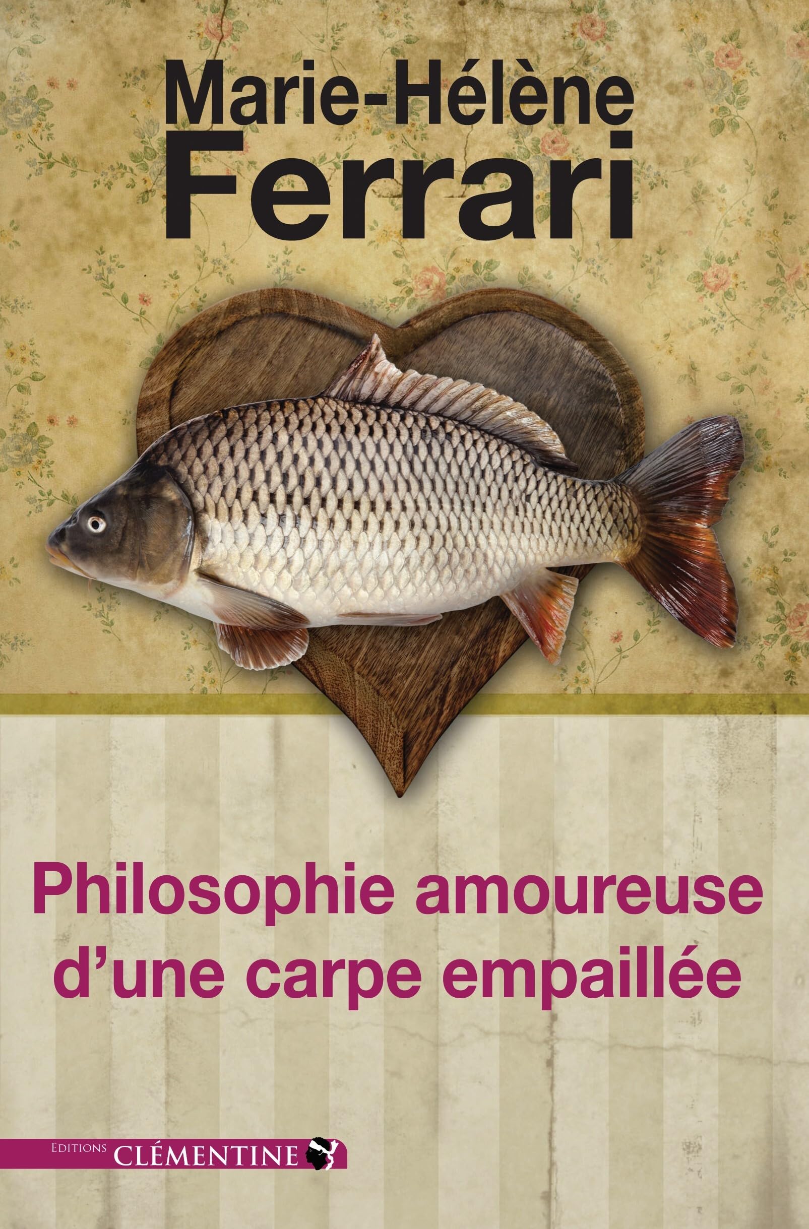 Philosophie Amoureuse d'une Carpe Empaillee book