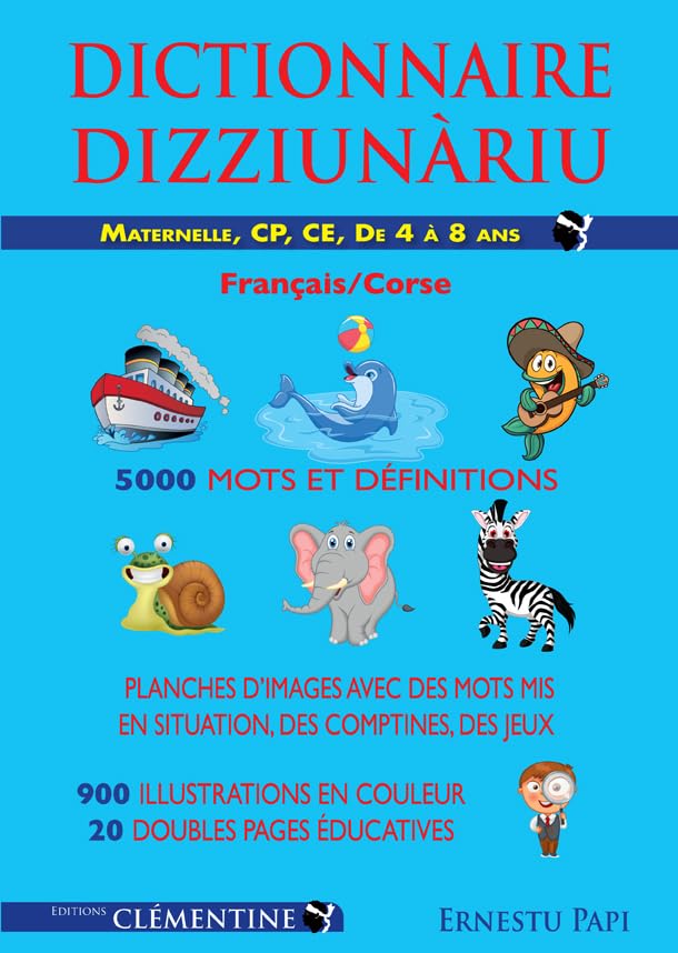 Dictionnaire illustré Français/Corse : Maternelle, CP, CE1 De 4 à 8 ans: Maternelle, CP, CE de 4 à 8 ans Foreign Languages ​​& Dictionaries