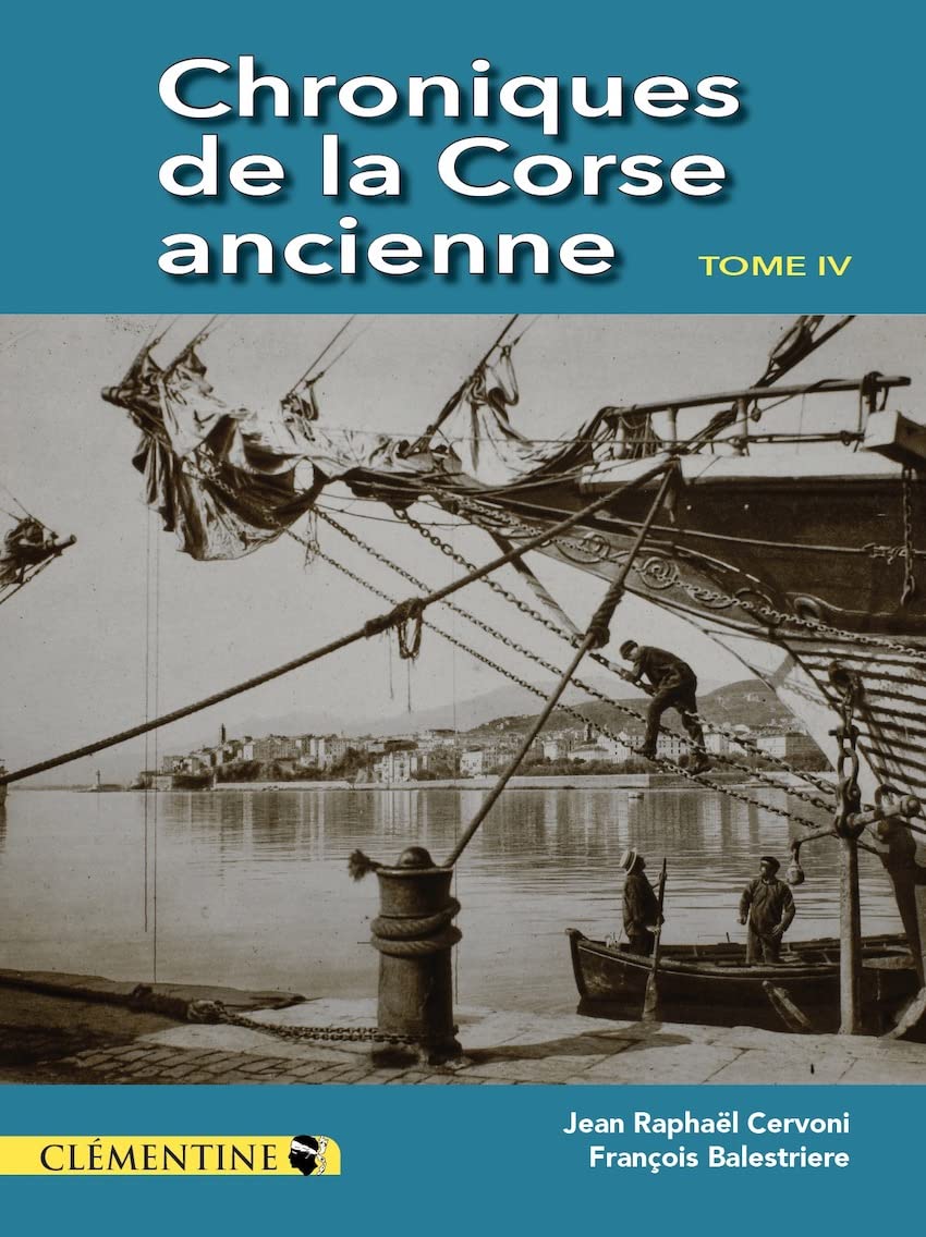 Chroniques de la Corse ancienne, tome 4 book