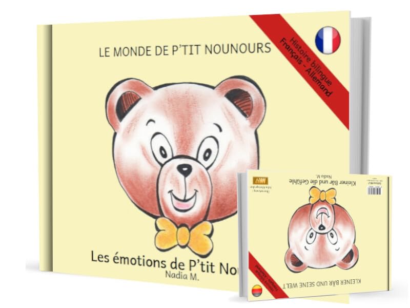 Les émotions de Ptit Nounours - Kleiner Bär und die Gefühle (livre) book
