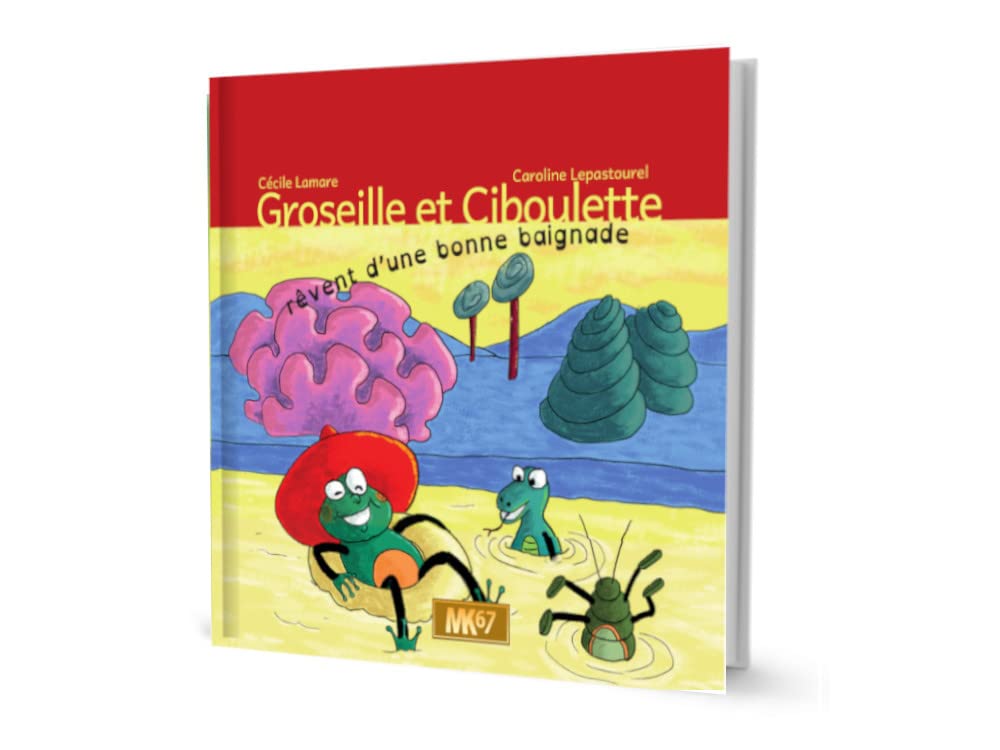 Groseille et Ciboulette rêvent d'une bonne baignade book