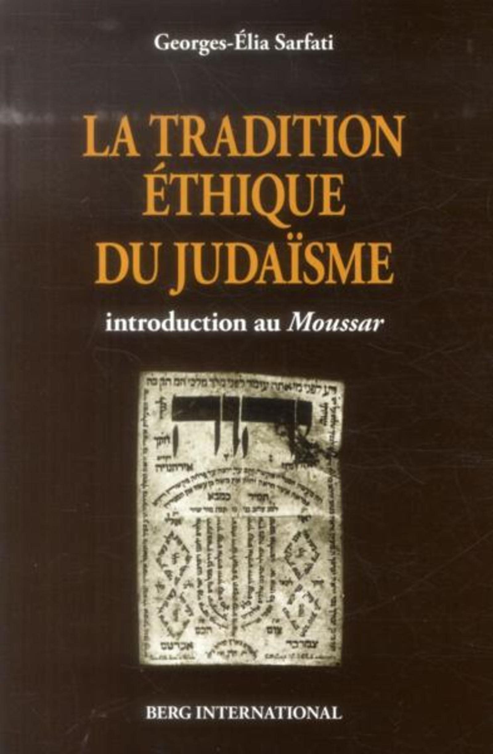La tradition éthique du judaïsme: Introduction au Moussar book