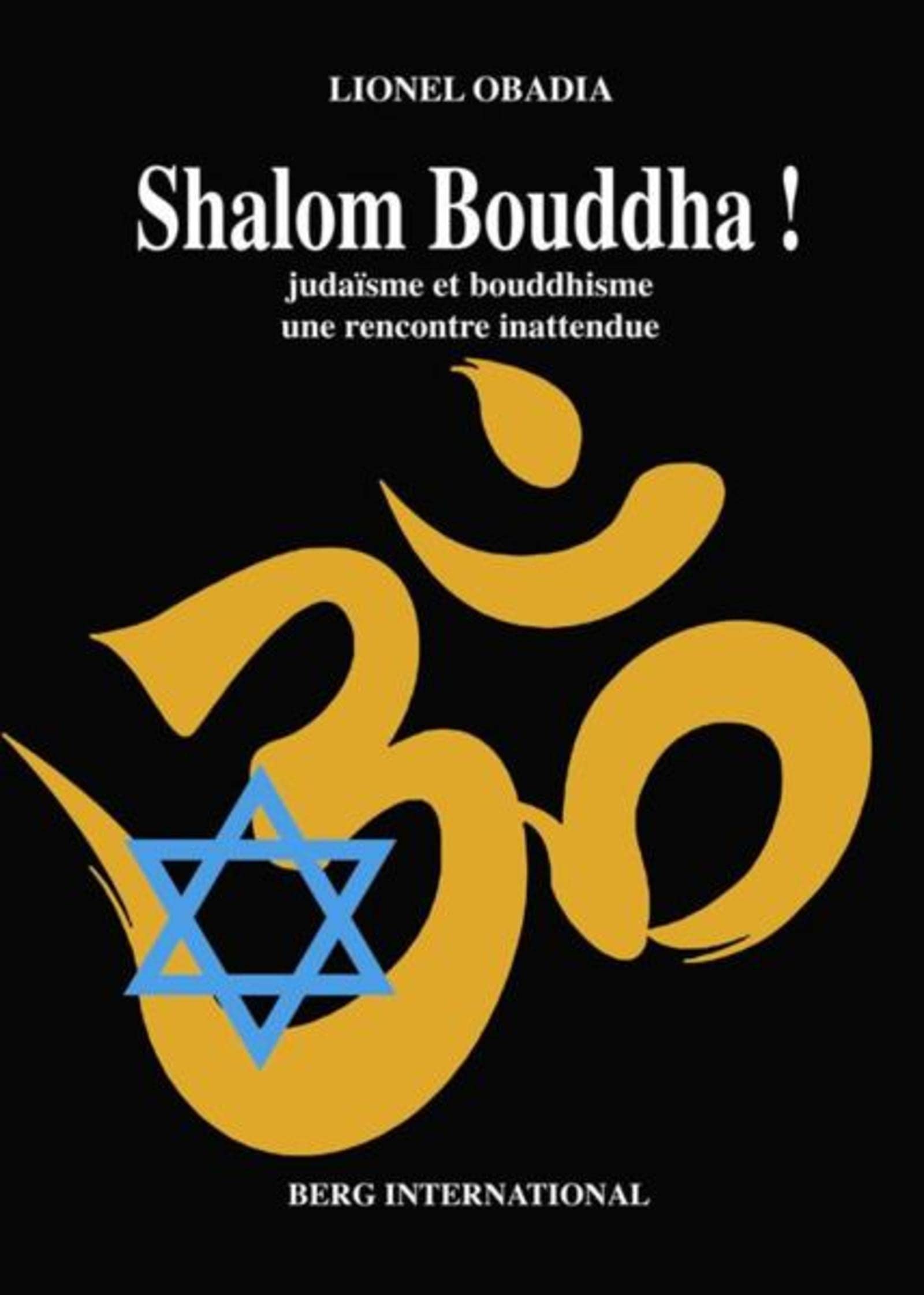 Shalom Bouddha !: Judaïsme et bouddhisme, une rencontre inattendue book