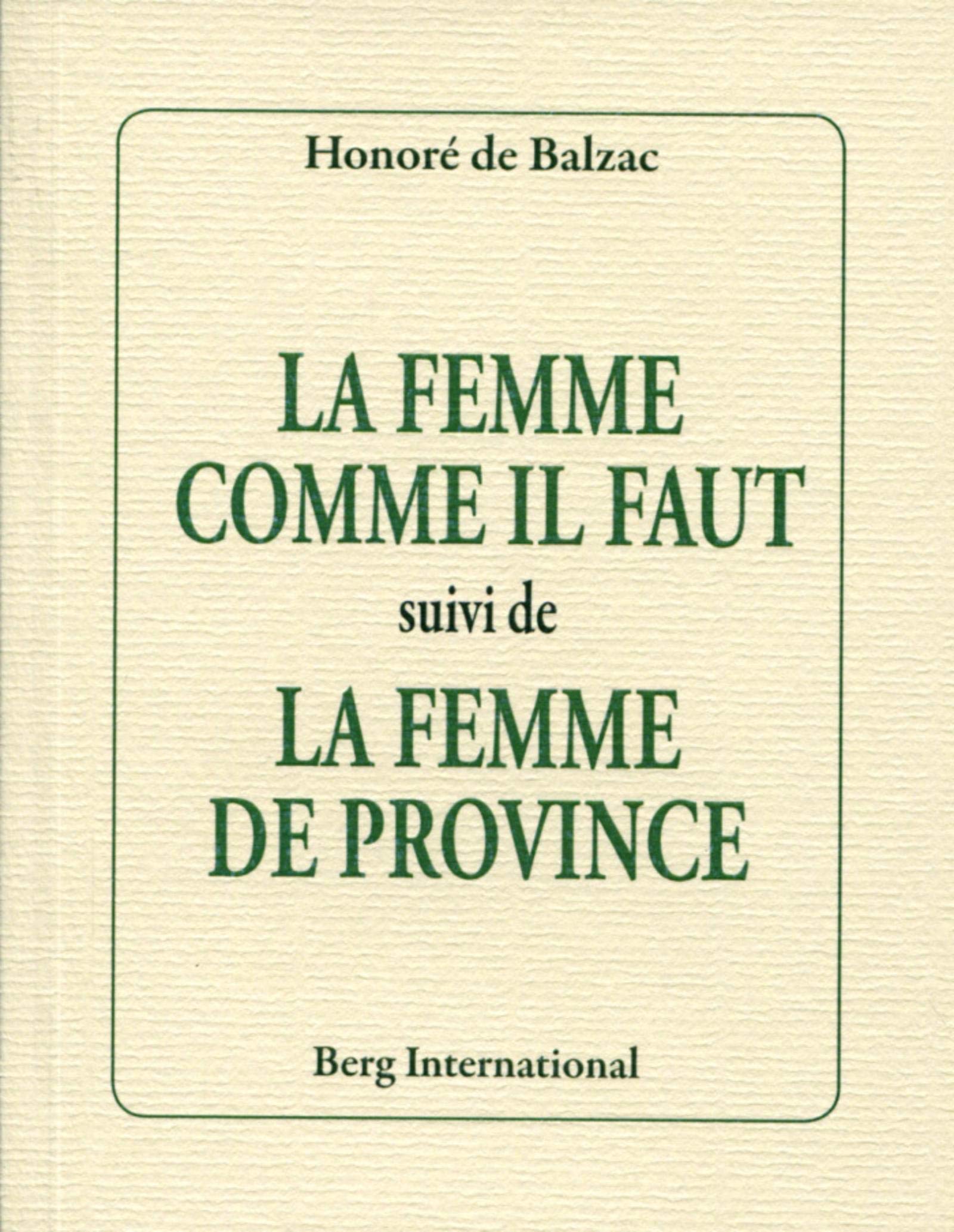 La femme comme il faut suivi de La femme de province Books