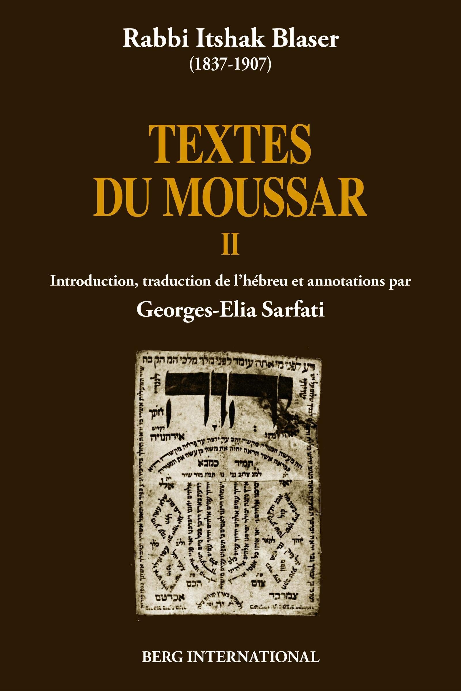 TEXTES DU MOUSSAR II: INTRODUCTION, TRADUCTION DE L'HEBREU ET ANNOTATION PAR GEORGES-ELIA SARFATI book