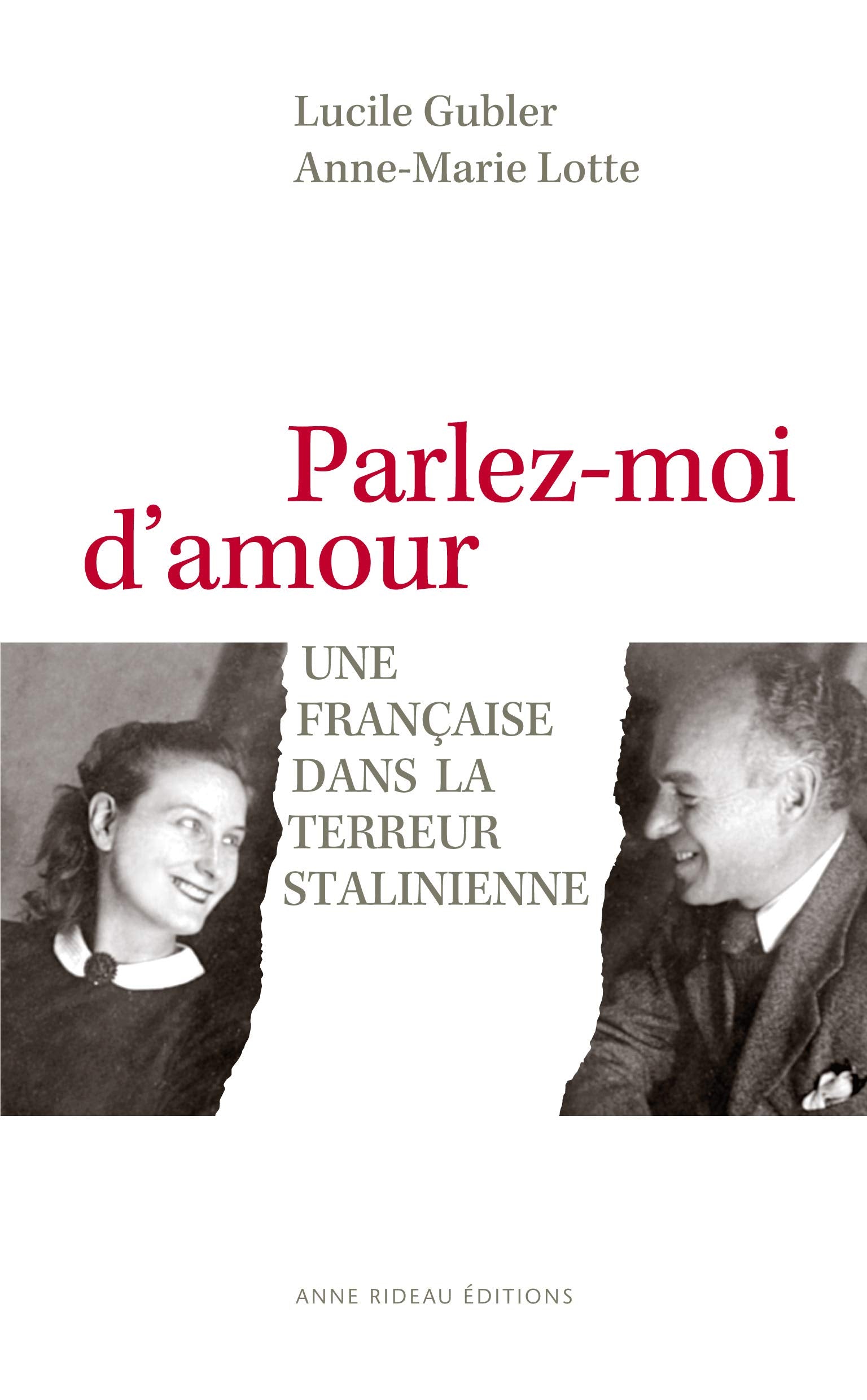 Parlez-moi d'amour - Une Française dans la terreur stalinienne Contemporary literature