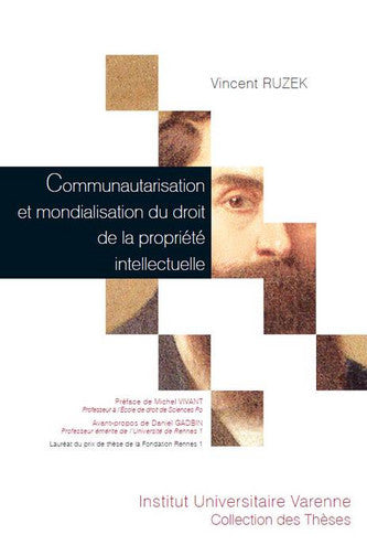 Communautarisation et mondialisation du droit de la propriété intellectuelle book