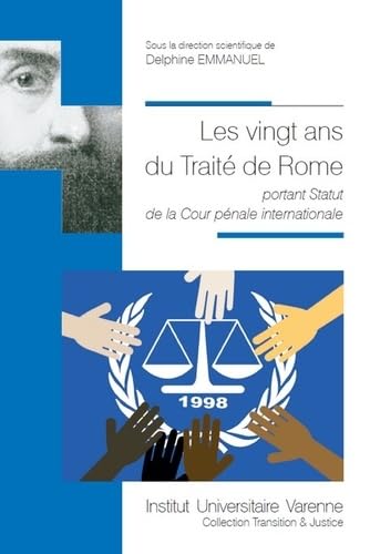LES VINGT ANS DU TRAITE DE ROME: PORTANT STATUT DE LA COUR PENALE INTERNATIONALE book