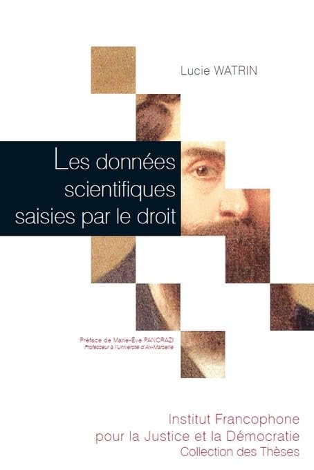 Les données scientifiques saisies par le droit (Tome 1) book