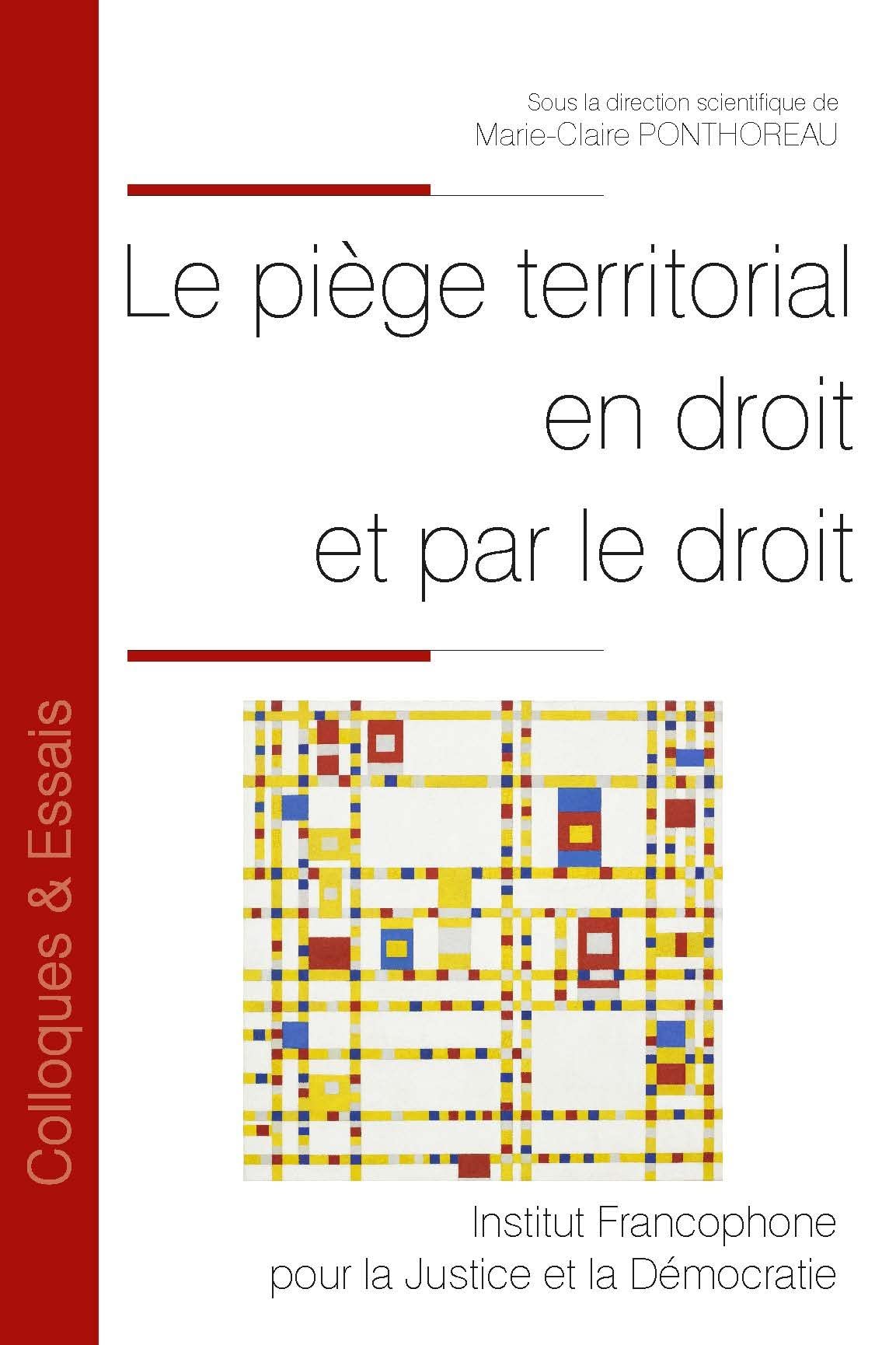 Le piège territorial en droit et par le droit (Tome 161) book