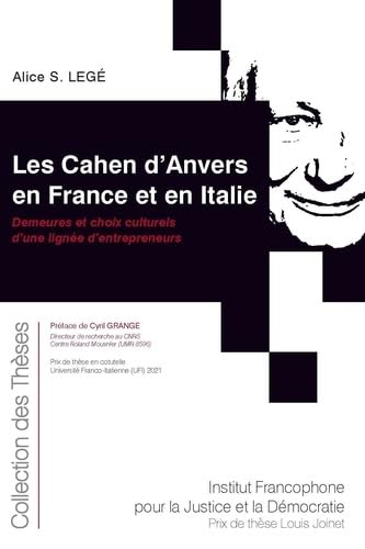 Les Cahen d'Anvers en France et en Italie: Demeures et choix culturels d'une lignée d'entrepreneurs (Tome 223) book